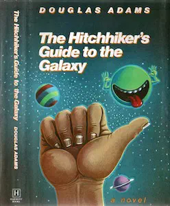 The Hitchhiker's Guide to the Galaxy